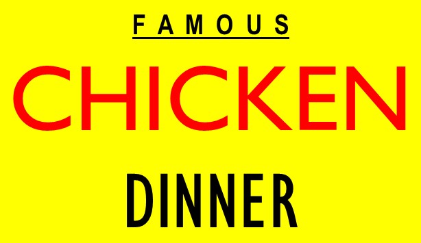 Famous Chicken Dinner
